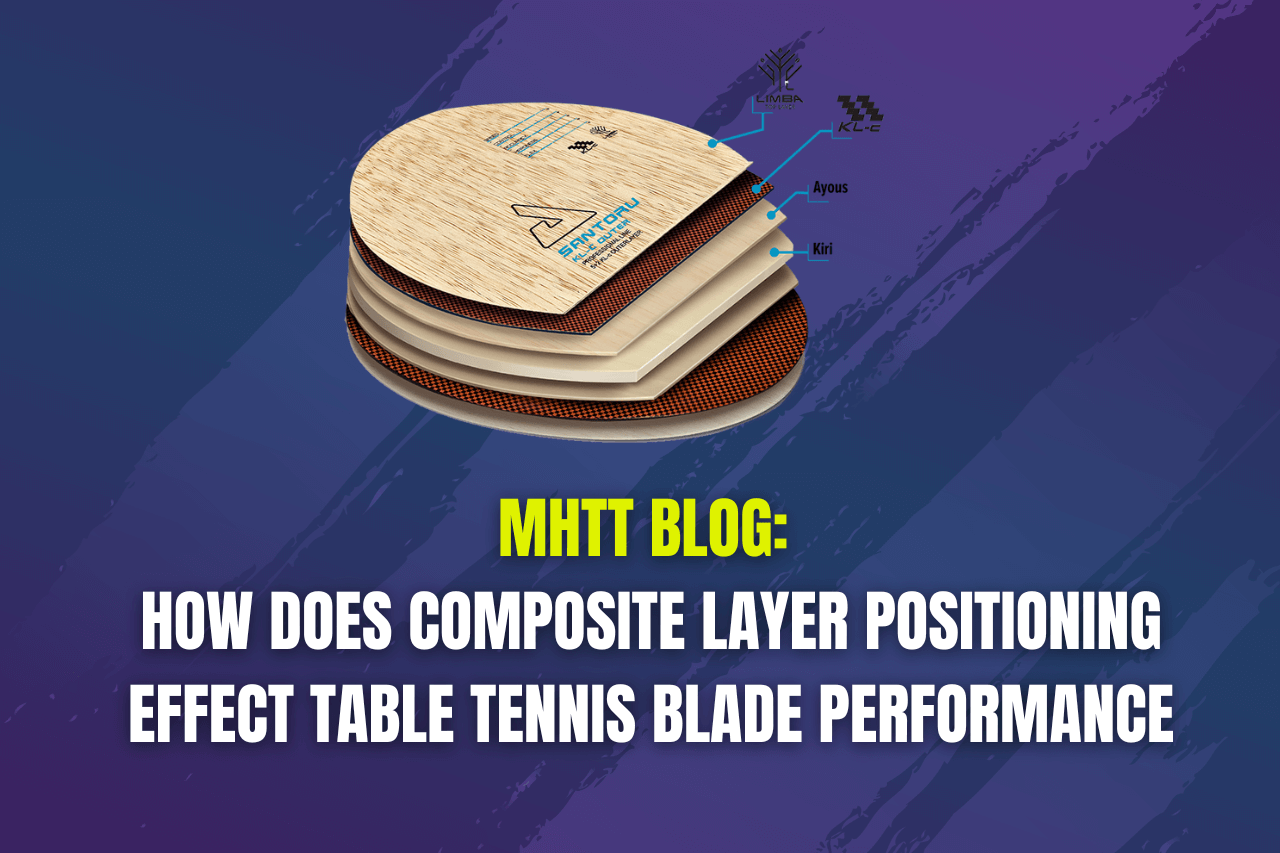 How does the positioning of composite carbon layering effect performance in table tennis blades